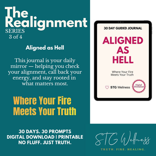 Aligned as Hell: Where Your Truth Meets Your Fire | Journal 3 of The Realignment Series | A 30-Day Digital Download Journal for Women Doing the Inner Work | Printable or Fillable PDF