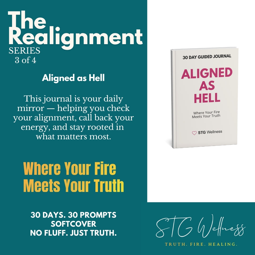 Aligned as Hell: Where Your Truth Meets Your Fire Printed Self-Discovery Journal | 6x9 Paperback | Journal 3 of The Realignment Series | Journal for Women